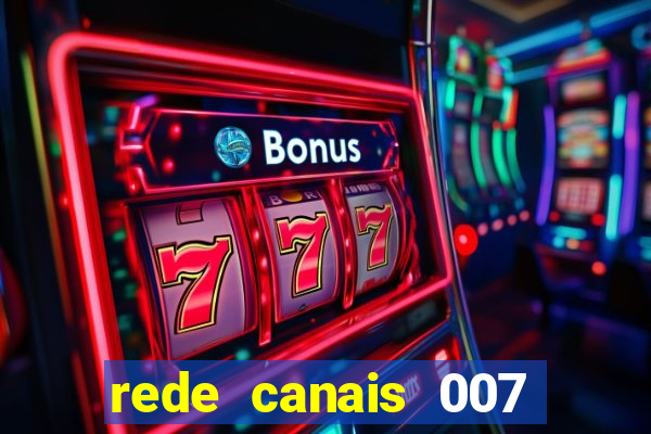 rede canais 007 cassino royale